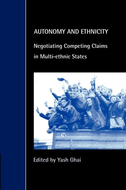 Book cover of: Autonomy and Ethnicity. By: Yash Ghai