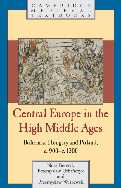 Book cover of: Central Europe in the High Middle Ages