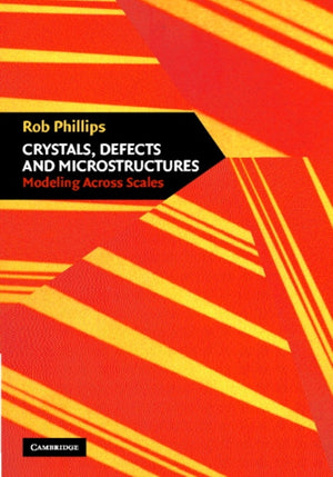 Crystals, Defects and Microstructures