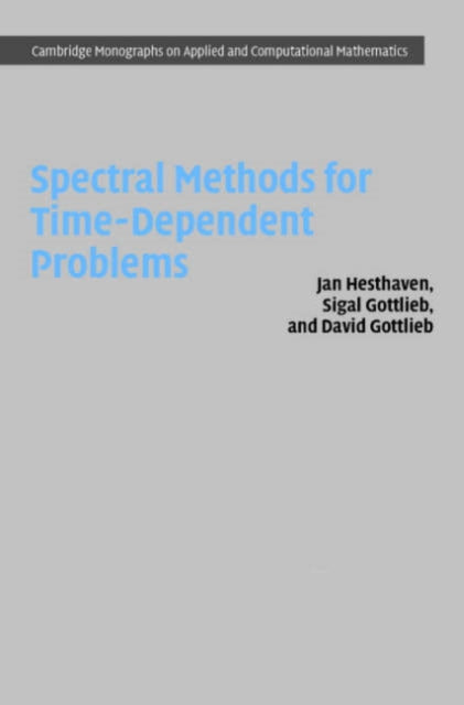 Book cover of: Spectral Methods for Time-Dependent Problems. By: Jan S. Hesthaven