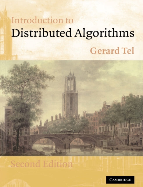 Book cover of: Introduction to Distributed Algorithms. By: Gerard Tel