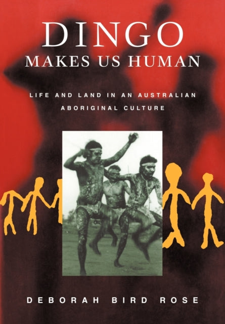 Book cover of: Dingo Makes Us Human