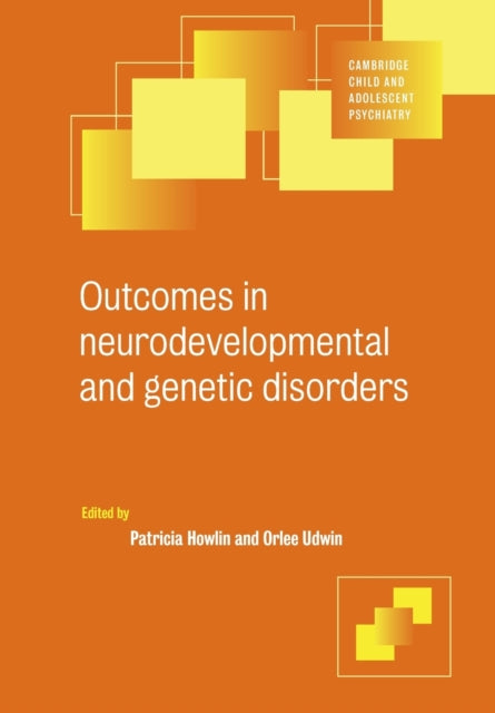 Book cover of: Outcomes in Neurodevelopmental and Genetic Disorders