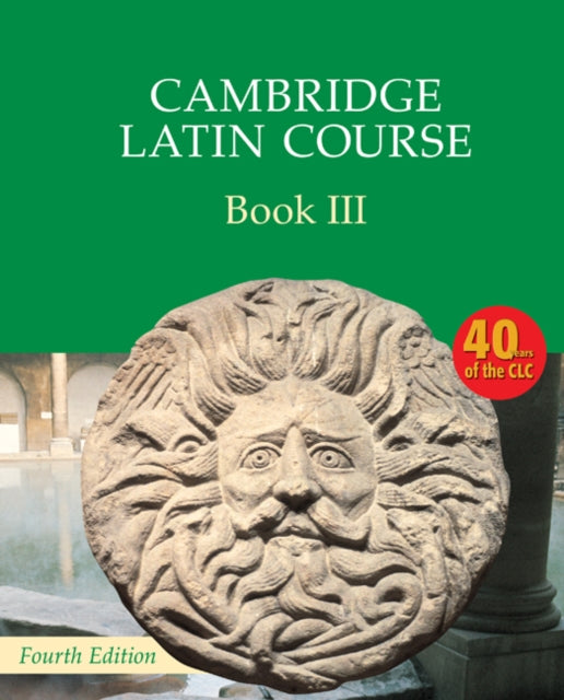 Cambridge Latin Course Book 3 Student's Book 4th Edition 9780521797948 Cambridge School Classics Project