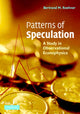 Book cover of: Patterns of Speculation. By: Bertrand M. Roehner