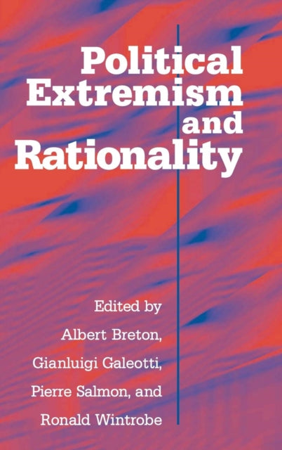 Book cover of: Political Extremism and Rationality