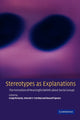 Book cover of: Stereotypes as Explanations