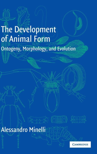 Book cover of: Development of Animal Form. By: Alessandro Minelli