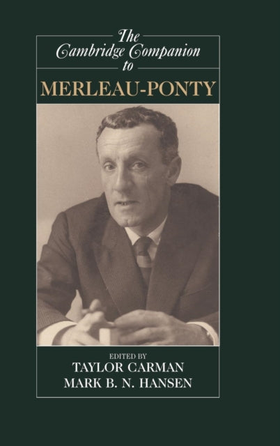 Book cover of: Cambridge Companion to Merleau-Ponty