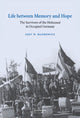Book cover of: Life between Memory and Hope. By: Zeev W. Mankowitz