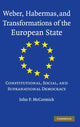 Book cover of: Weber, Habermas and Transformations of the European State. By: John P. McCormick