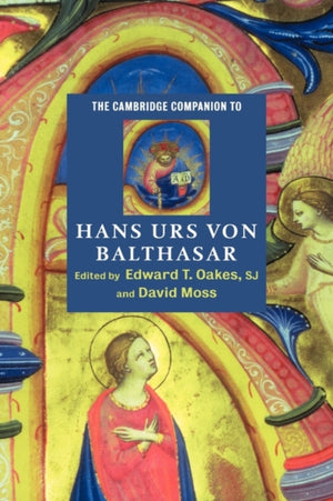 Cambridge Companion to Hans Urs von Balthasar