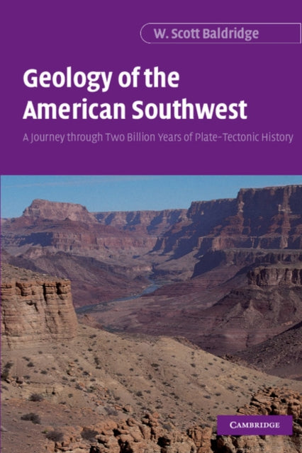 Book cover of: Geology of the American Southwest. By: W. Scott Baldridge