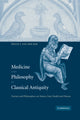 Book cover of: Medicine and Philosophy in Classical Antiquity. By: Philip J. van der Eijk