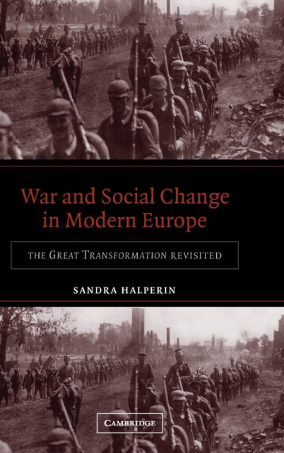 Book cover of: War and Social Change in Modern Europe