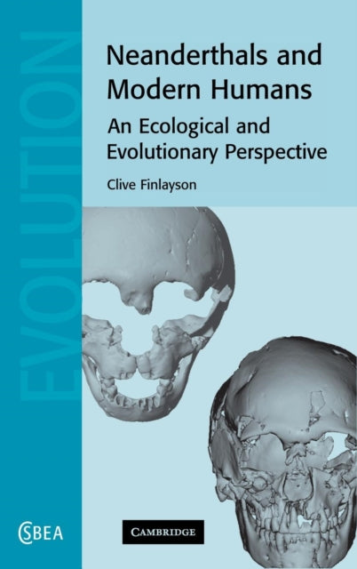 Book cover of: Neanderthals and Modern Humans. By: Clive Finlayson