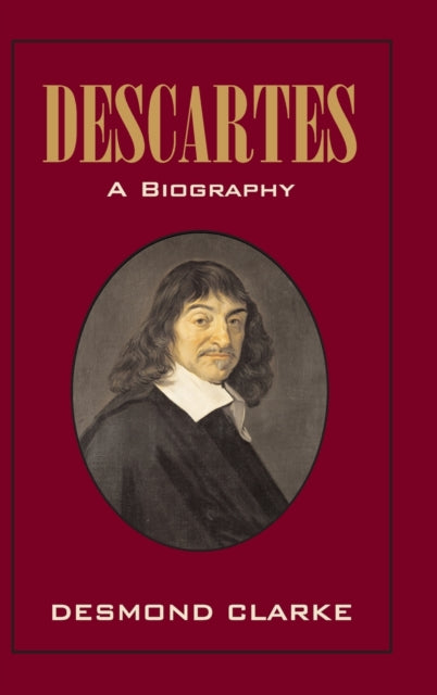 Book cover of: Descartes: A Biography