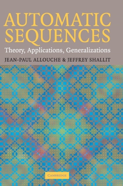 Book cover of: Automatic Sequences. By: Jean-Paul Allouche