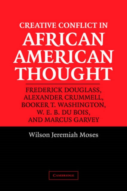 Book cover of: Creative Conflict in African American Thought