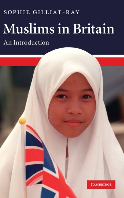 Book cover of: Muslims in Britain. By: Sophie Gilliat-Ray