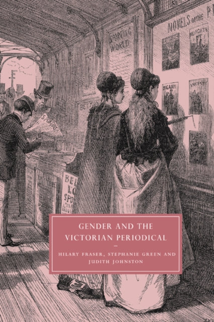 Book cover of: Gender and the Victorian Periodical
