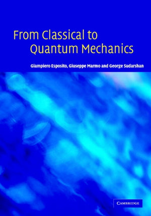 From Classical to Quantum Mechanics
