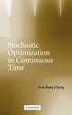 Book cover of: Stochastic Optimization in Continuous Time. By: Fwu-Ranq Chang
