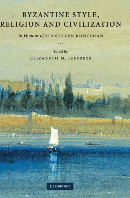 Book cover of: Byzantine Style, Religion and Civilization. By: Elizabeth Jeffreys