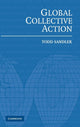 Book cover of: Global Collective Action. By: Todd Sandler