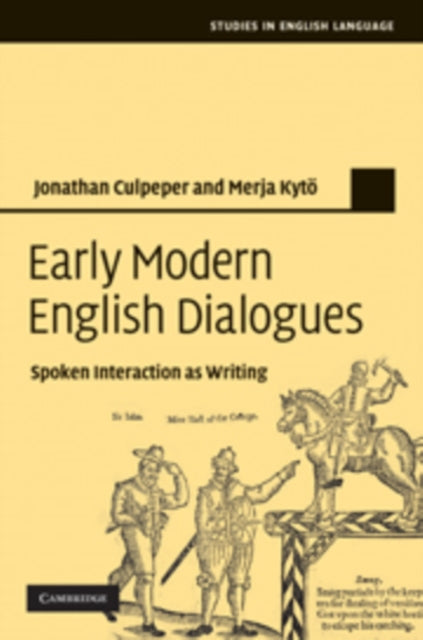 Book cover of: Early Modern English Dialogues. By: Jonathan Culpeper