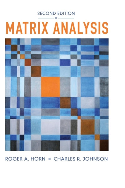 Book cover of: Matrix Analysis. By: Roger A. Horn
