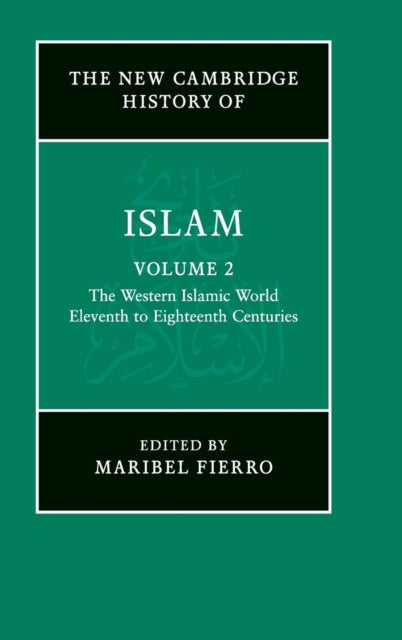 Book cover of: New Cambridge History of Islam. By: Maribel Fierro