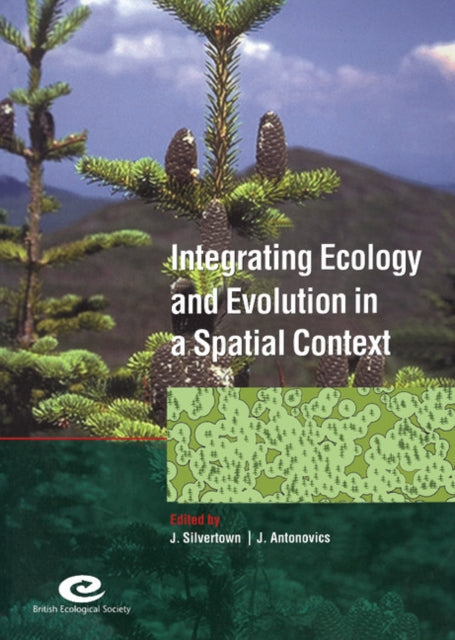 Book cover of: Integrating Ecology and Evolution in a Spatial Context