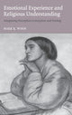 Book cover of: Emotional Experience and Religious Understanding
