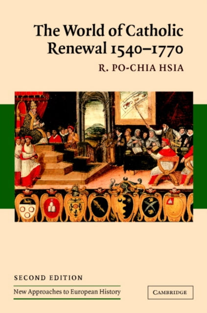 Book cover of: World of Catholic Renewal, 1540–1770