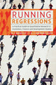 Book cover of: Running Regressions. By: Michelle Baddeley