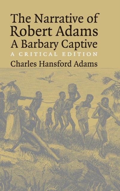 Book cover of: Narrative of Robert Adams, A Barbary Captive. By: Robert Adams
