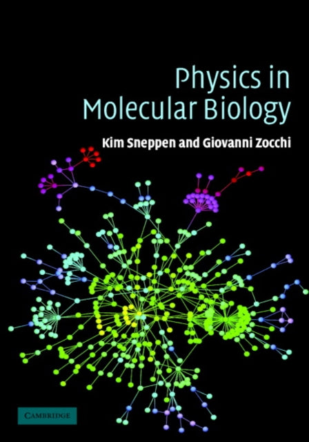Book cover of: Physics in Molecular Biology. By: Kim Sneppen