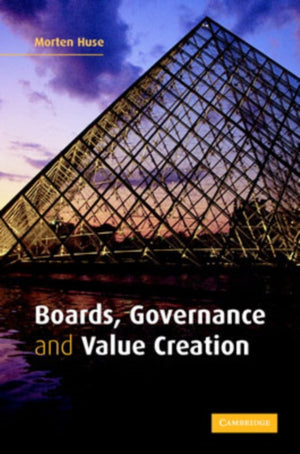 Boards, Governance and Value Creation