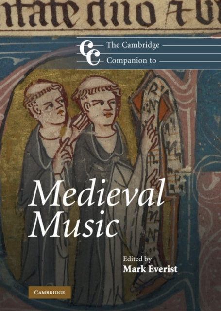 Book cover of: Cambridge Companion to Medieval Music. By: Mark Everist