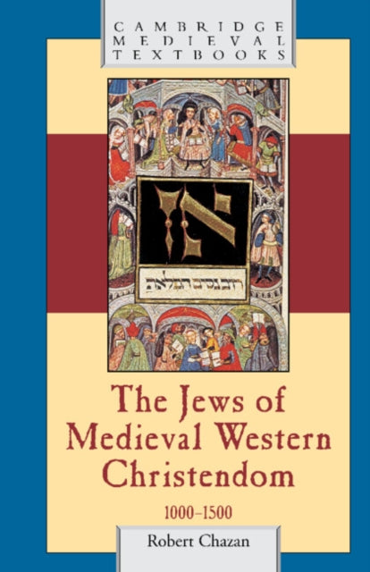 Book cover of: Jews of Medieval Western Christendom. By: Robert Chazan