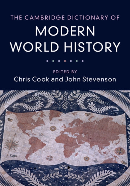 Book cover of: Cambridge Dictionary of Modern World History. By: Chris Cook
