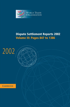 Dispute Settlement Reports 2002: Volume 3, Pages 847-1386