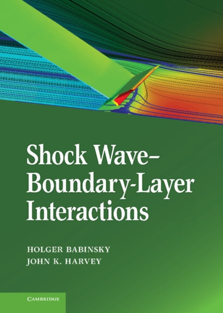 Book cover of: Shock Wave-Boundary-Layer Interactions. By: Holger Babinsky