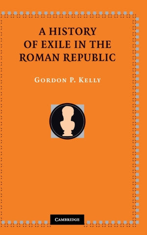 History of Exile in the Roman Republic