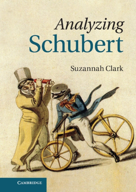 Book cover of: Analyzing Schubert. By: Suzannah Clark