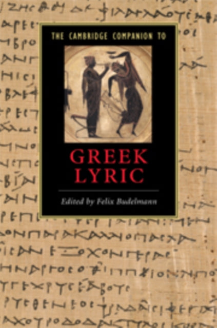 Book cover of: Cambridge Companion to Greek Lyric