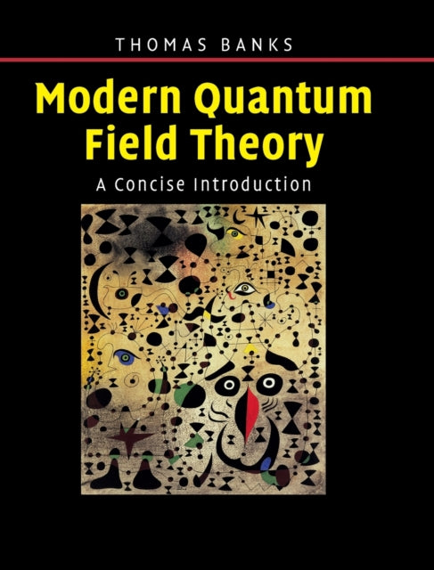 Book cover of: Modern Quantum Field Theory. By: Tom Banks