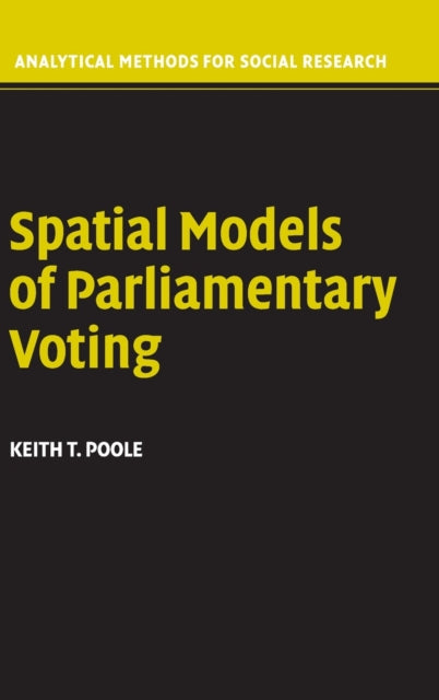 Book cover of: Spatial Models of Parliamentary Voting. By: Keith T. Poole