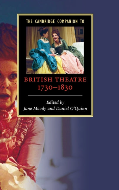 Book cover of: Cambridge Companion to British Theatre, 1730–1830. By: Daniel O'Quinn